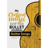 Dotted Bullet Journal - My Classical Music: Medium A5 - 5.83X8.27 (Guitar Songs)