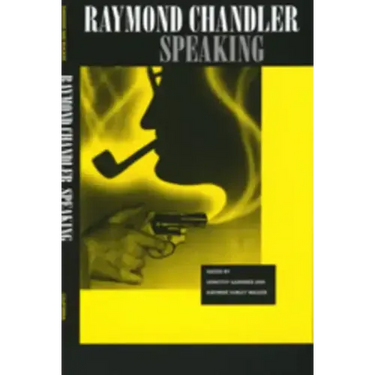 Raymond Chandler Speaking