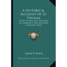 A Historical Account of St. Thomas: With Its Rise and Progress in Commerce; Missions and Churches (1852)