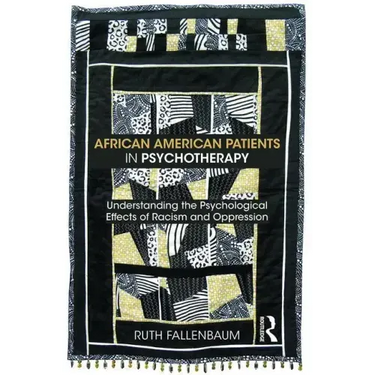 African American Patients in Psychotherapy: Understanding the Psychological Effects of Racism and Oppression
