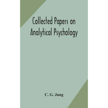 Collected papers on analytical psychology