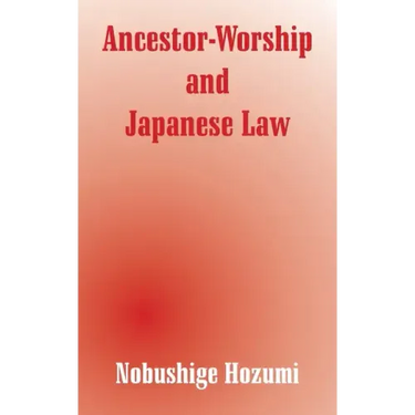 Ancestor-Worship and Japanese Law