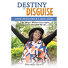 Destiny in Disguise