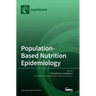 Population-Based Nutrition Epidemiology