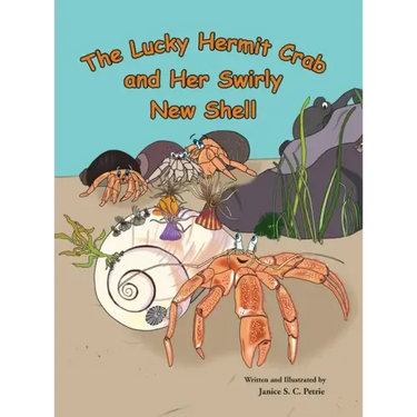 The Lucky Hermit Crab and Her Swirly New Shell