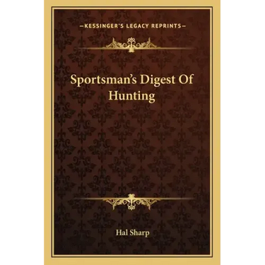 Sportsman's Digest of Hunting