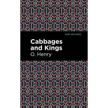 Cabbages and Kings