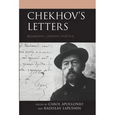 Chekhov's Letters: Biography, Context, Poetics