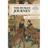 The Human Journey: A Concise Introduction to World History, 1450 to the Present