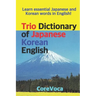Trio Dictionary of Japanese-Korean-English: Learn Essential Japanese and Korean Words in English!