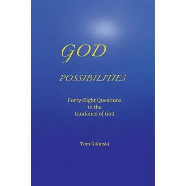 God Possibilities: Forty-Eight Questions to the Guidance of God