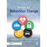 Design for Behaviour Change: Theories and practices of designing for change