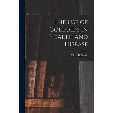 The use of Colloids in Health and Disease