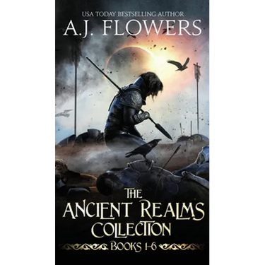 The Ancient Realms Collection (Books 1-6): A Collection of Epic Fantasy Tales