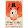 The Valancourt Book of Victorian Christmas Ghost Stories, Volume 4