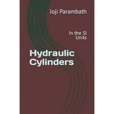 Hydraulic Cylinders: In the SI Units