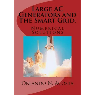 Large AC Generators and The Smart Grid.: Numerical Solutions