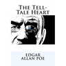 The Tell-Tale Heart Edgar Allan Poe