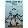 Unlocking the Word: An Anthology of Found Poetry