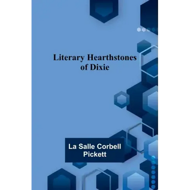 Literary Hearthstones of Dixie
