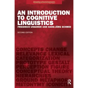 An Introduction to Cognitive Linguistics