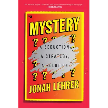 Mystery: A Seduction, a Strategy, a Solution