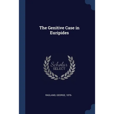 The Genitive Case in Euripides