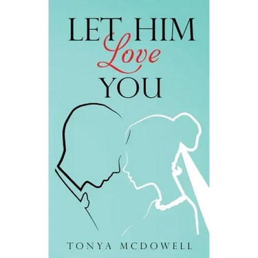 Let Him Love You
