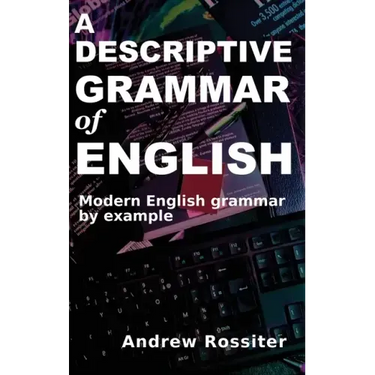 A Descriptive Grammar of English