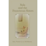 Sula and the Franciscan Sisters
