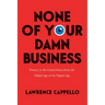 None of Your Damn Business: Privacy in the United States from the Gilded Age to the Digital Age