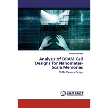 Analysis of DRAM Cell Designs for Nanometer-Scale Memories