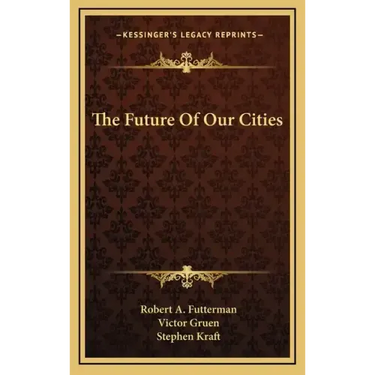 The Future Of Our Cities