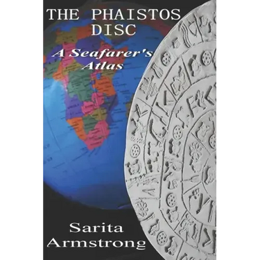 The Phaistos Disc: A Seafarer's Atlas