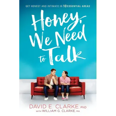 Honey, We Need to Talk: Get Honest and Intimate in 10 Essential Areas