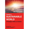 Towards a sustainable world: 3 Paradigm shifts