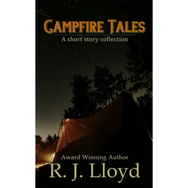 Campfire Tales: A short story collection