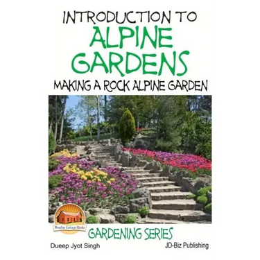 Introduction to Alpine Gardens - Making a Rock Alpine Garden