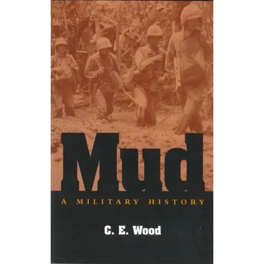 Mud: A Military History