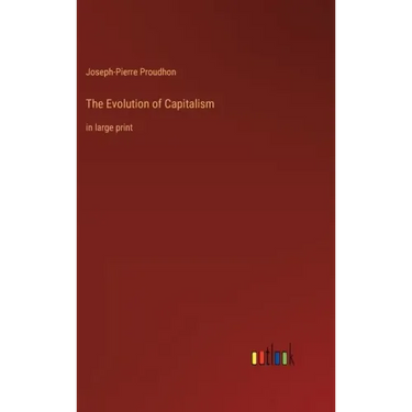 The Evolution of Capitalism: in large print