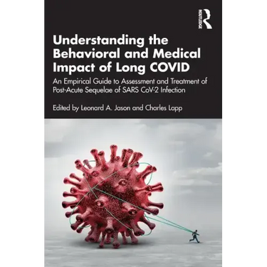 Understanding the Behavioral and Medical Impact of Long Covid: An Empirical Guide to Assessment and Treatment of Post-Acute Sequelae of Sars Cov-2 Inf
