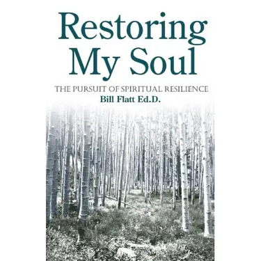 Restoring My Soul: The Pursuit of Spiritual Resilience