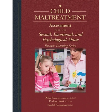 Child Maltreatment Assessment: Volume 2 - Sexual, Emotional, and Psychological Abuse