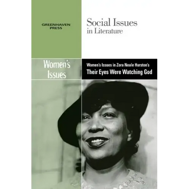 Women's Issues in Zora Neale Hurston's Their Eyes Were Watching God