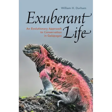Exuberant Life: An Evolutionary Approach to Conservation in Galápagos