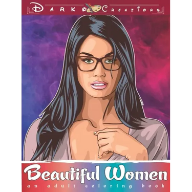 Beautiful Women - Adult Coloring Book: Relaxation and Stress Relieve Adult Coloring Pages for Grown Ups featuring Beautiful Collection of Women Portra