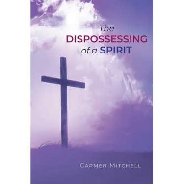 The Dispossessing of a Spirit