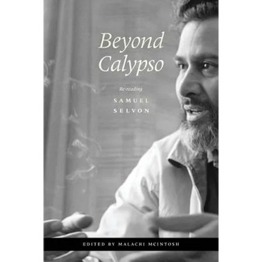 Beyond Calypso: Re-reading Samuel Selvon