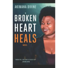 A Broken Heart Heals