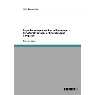 Legal Language as a Special Language: Structural Features of English Legal Language